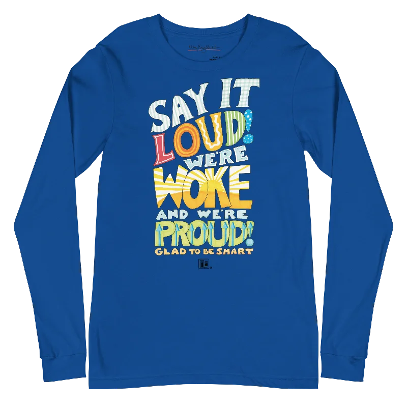 Carefree Style Woke and Proud Long Sleeve Shirt